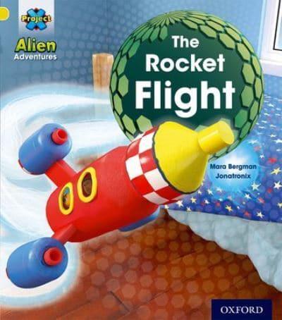 Project X: Alien Adventures: Yellow: The Rocket Flight