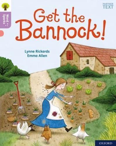 Get the Bannock!