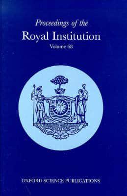Proceedings of the Royal Institution of Great Britain. Vol. 68