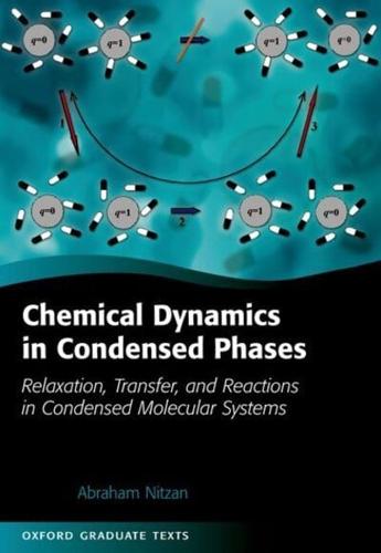 Chemical Dynamics in Condensed Phases