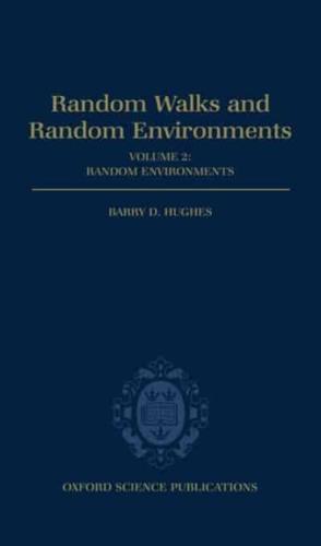 Random Walks and Random Environments. Vol. 2 Random Environments
