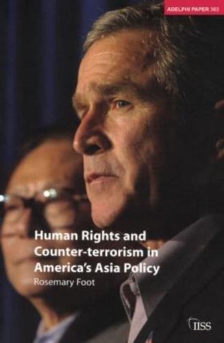 Human Rights and Counter-Terrorism in America's Asia Policy
