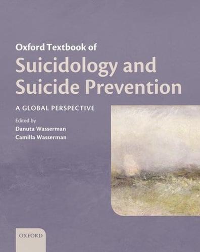 Oxford Textbook of Suicidology and Prevention