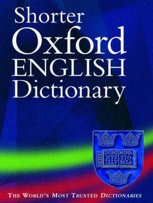 The Shorter Oxford English Dictionary