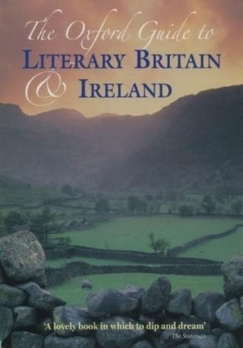 The Oxford Guide to Literary Britain & Ireland