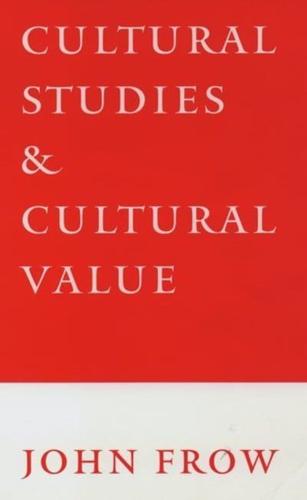 Cultural Studies and Cultural Value