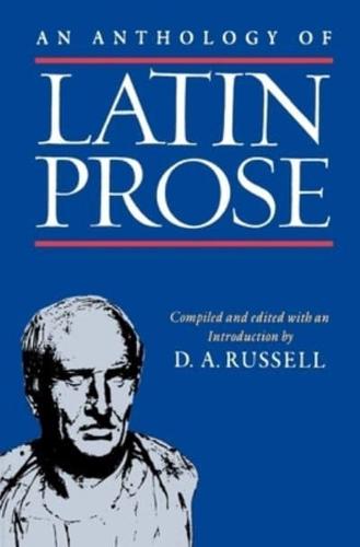 An Anthology of Latin Prose