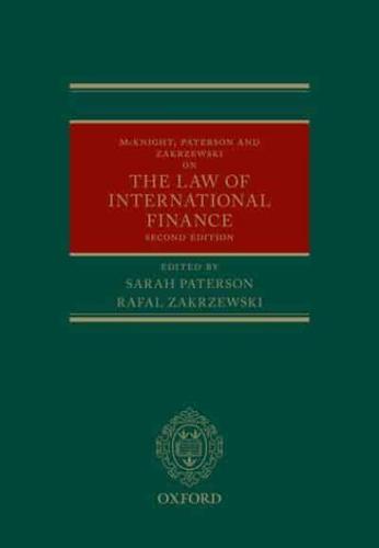 McKnight, Paterson, and Zakrzewski on the Law of International Finance ; Edited by Sarah Paterson and Rafal Zakrzewski