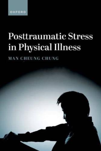 Posttraumatic Stress in Physical Illness