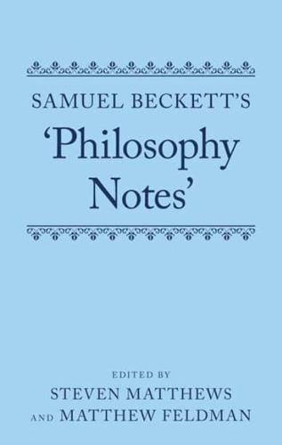 Samuel Beckett's 'Philosophy Notes'