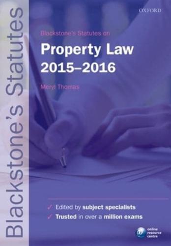 Blackstone's Statutes on Property Law, 2015-2016