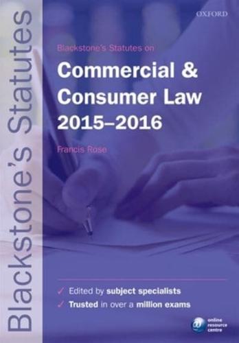 Blackstone's Statutes on Commercial & Consumer Law 2015-2016