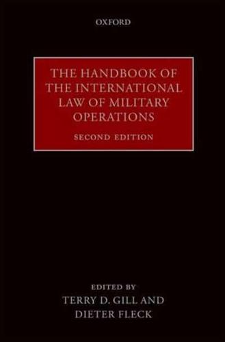 The Handbook of the International Law of Military Operations