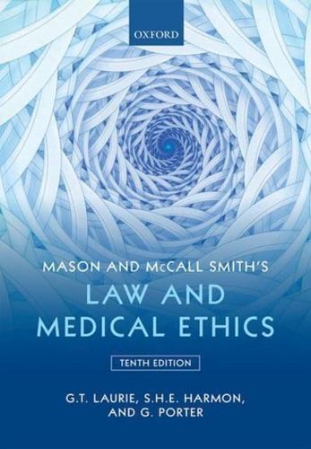 Mason & McCall Smith's Law & Medical Ethics