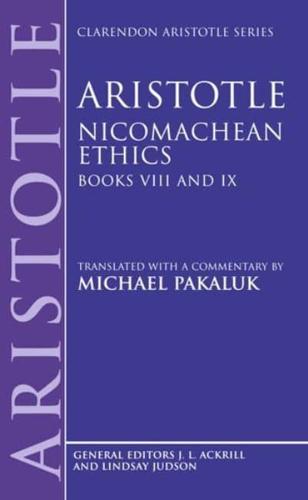 Nicomachean Ethics: Books VIII and IX
