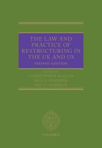 The Law and Practice of Restructuring in the UK and US