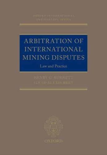 Arbitration of International Mining Disputes