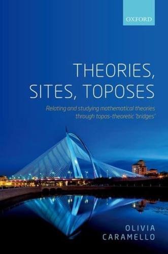 Theories, Sites, Toposes