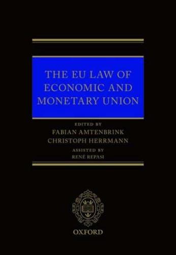 The EU Law of Economic and Monetary Union