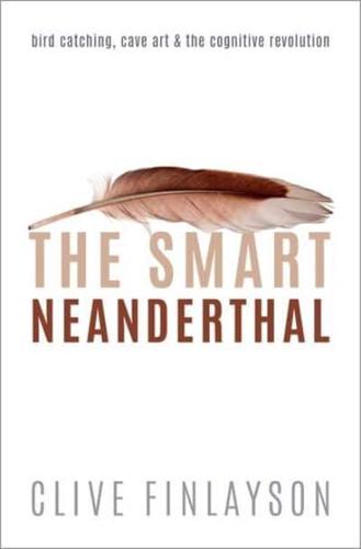 The Smart Neanderthal