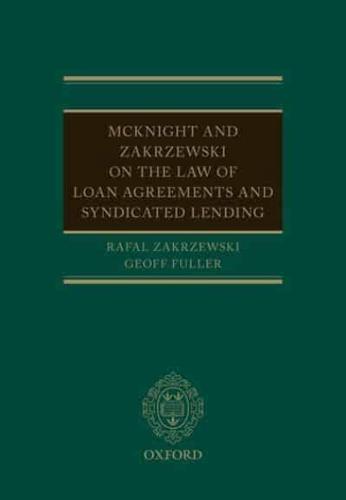 McKnight and Zakrzewski on the Law of Loan Facility Agreements and Syndicated Lending