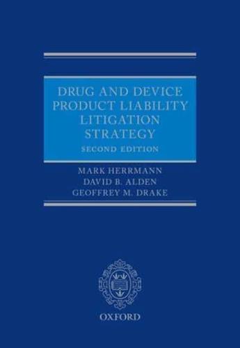 Drug and Device Product Liability Litigation Strategy