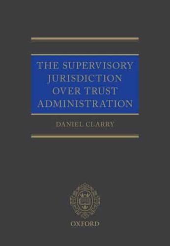 The Supervisory Jurisdiction Over Trust Administration