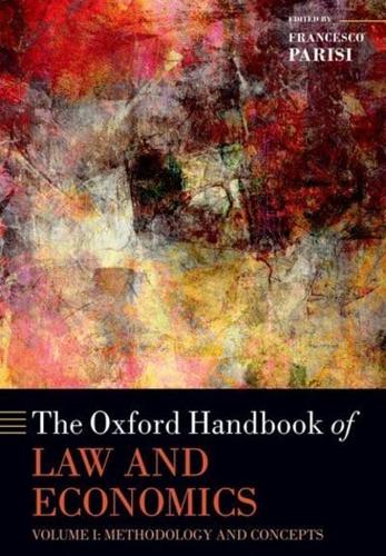 The Oxford Handbook of Law and Economics. Volume 1 Methodology and Concepts