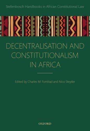 Decentralisation and Constitutionalism in Africa