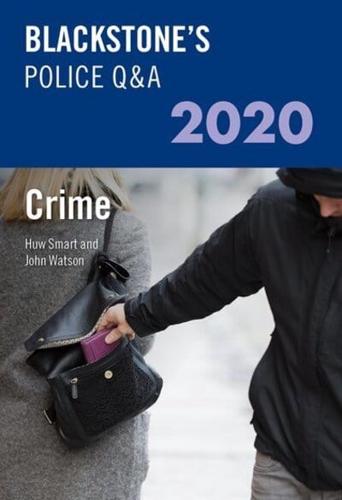 Blackstone's Police Q&A 2020. Volume 1 Crime 2020