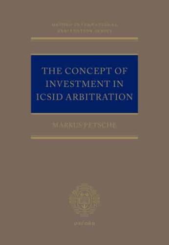 The Concept of Investment in ICSID Arbitration