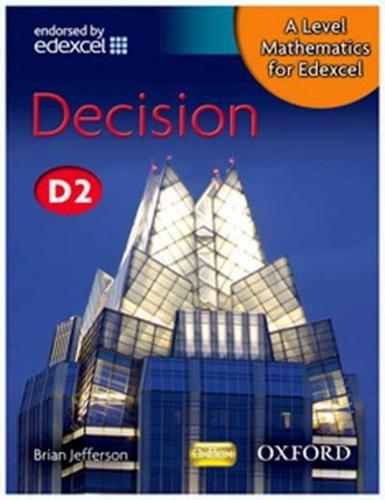 A Level Mathematics for Edexcel. D2 Decision