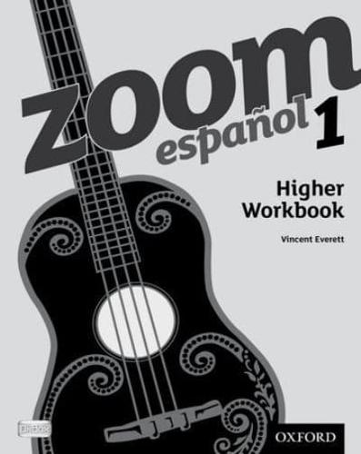 Zoom espanol 1 Higher Workbook (Pack of 8 copies)