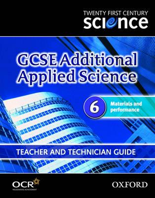 GCSE Additional Applied Science. 6 Materials and Performance