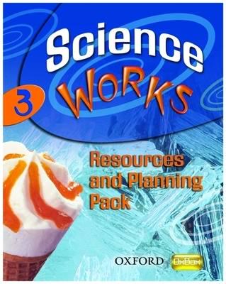Science Works: 3: Resources & Planning Pack