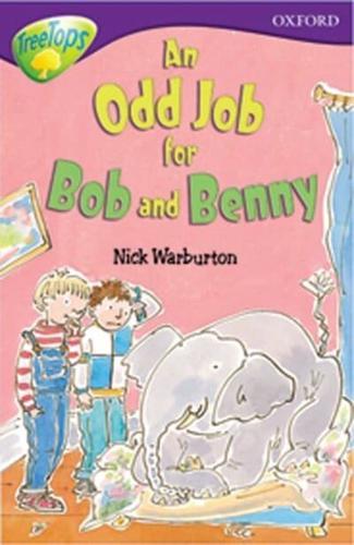 Oxford Reading Tree: Level 11: TreeTops More Stories A: An Odd Job for Bob and Benny