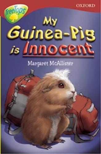 Oxford Reading Tree: Level 15: TreeTops More Stories A: My Guinea Pig Is Innocent