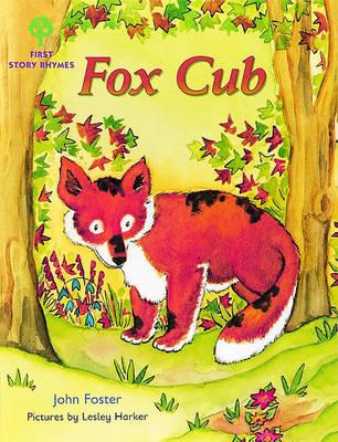 Oxford Reading Tree: Stages 1-9: Rhyme and Analogy: First Story Rhymes. Fox Cub