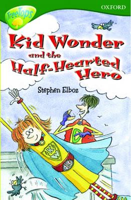 Kid Wonder and the Half-Hearted Hero