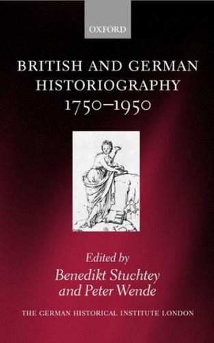 British and German Historiography, 1750-1950