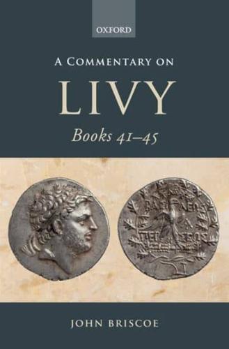 A Commentary on Livy, Books 41-45