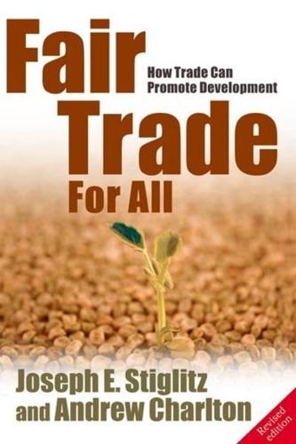 Fair Trade for All: How Trade Can Promote Development (Revised)