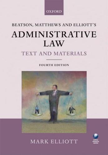 Beatson, Matthews and Elliot's Administrative Law