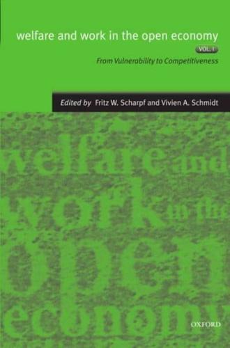 Welfare and Work in the Open Economy Vol. 1