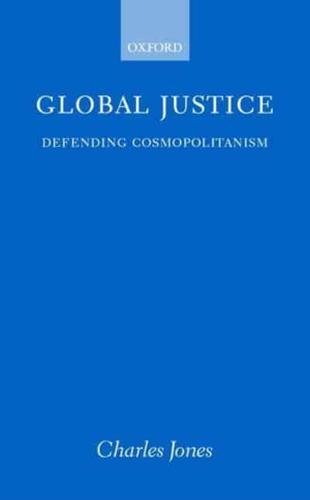 Global Justice: Defending Cosmopolitanism