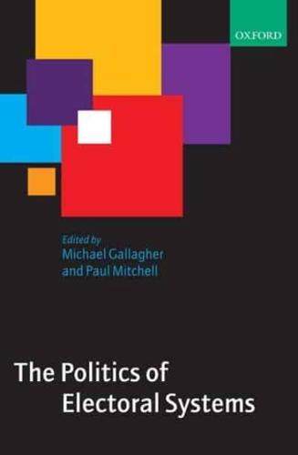 The Politics of Electoral Systems