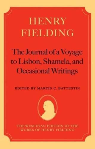 The Journal of a Voyage to Lisbon, Shamela, and Occasional Writings