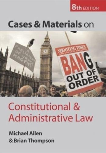 Cases and Materials on Constitutional and Administrative Law