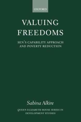 Valuing Freedoms: Sen's Capability Approach and Poverty Reduction