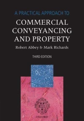 A Practical Approach to Commercial Conveyancing and Property